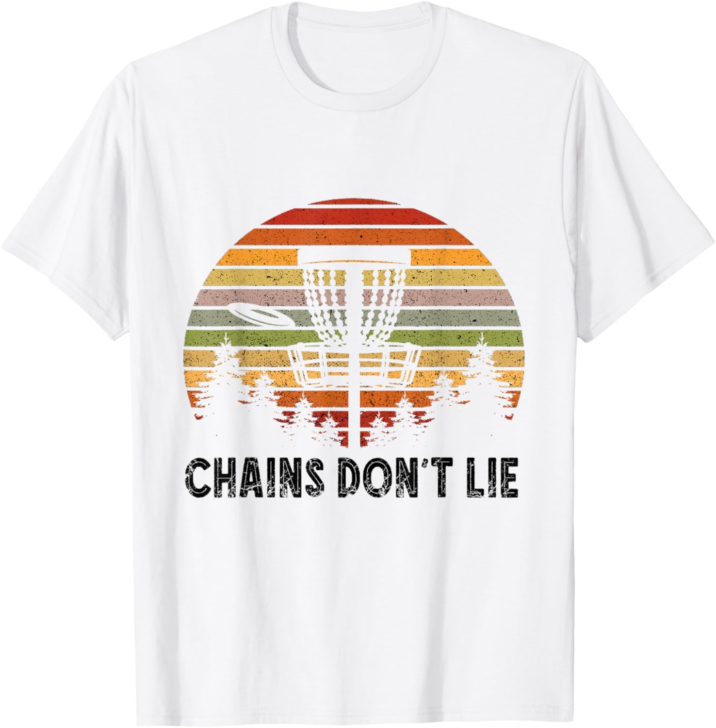 Disc Golf Retro Chains Don't Lie Frisbee Golf Frolf Flying T-Shirt - T-Shirt | White
