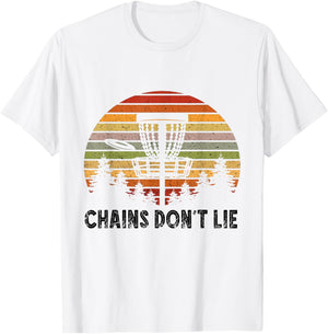 Disc Golf Retro Chains Don't Lie Frisbee Golf Frolf Flying T-Shirt - T-Shirt | White