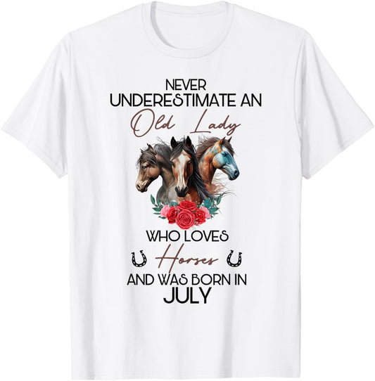 Never Underestimate An Old Lady Who Loves Horses July T-Shirt - T-Shirt | White