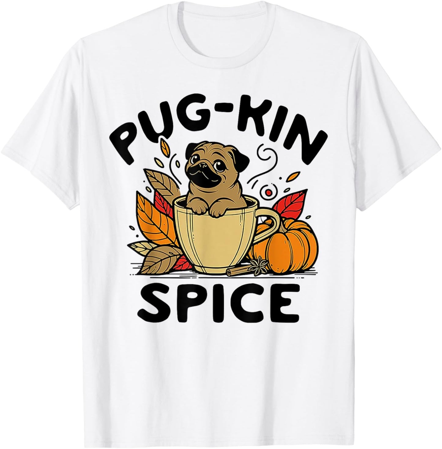 Pug-kin Spice T-Shirt - T-Shirt | White