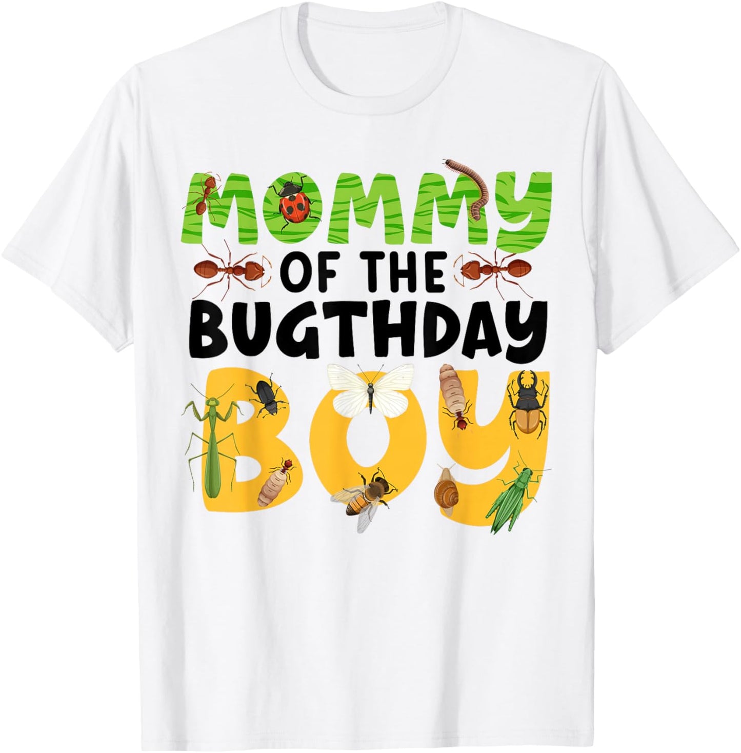 Mommy of the Bugthday Boy Bug Birthday Party Insect Theme T-Shirt - T-Shirt | White