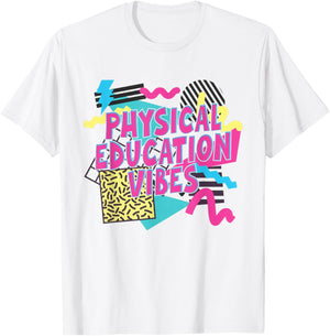 Retro Physical Education Vibes Gym Teacher Phys Ed Teacher T-Shirt - T-Shirt | White