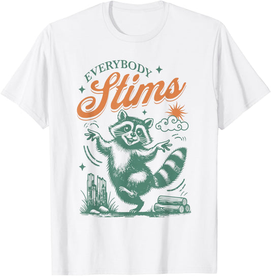 Everybody Stims SPED Teacher Autism Awareness Raccoon Print T-Shirt - T-Shirt | White