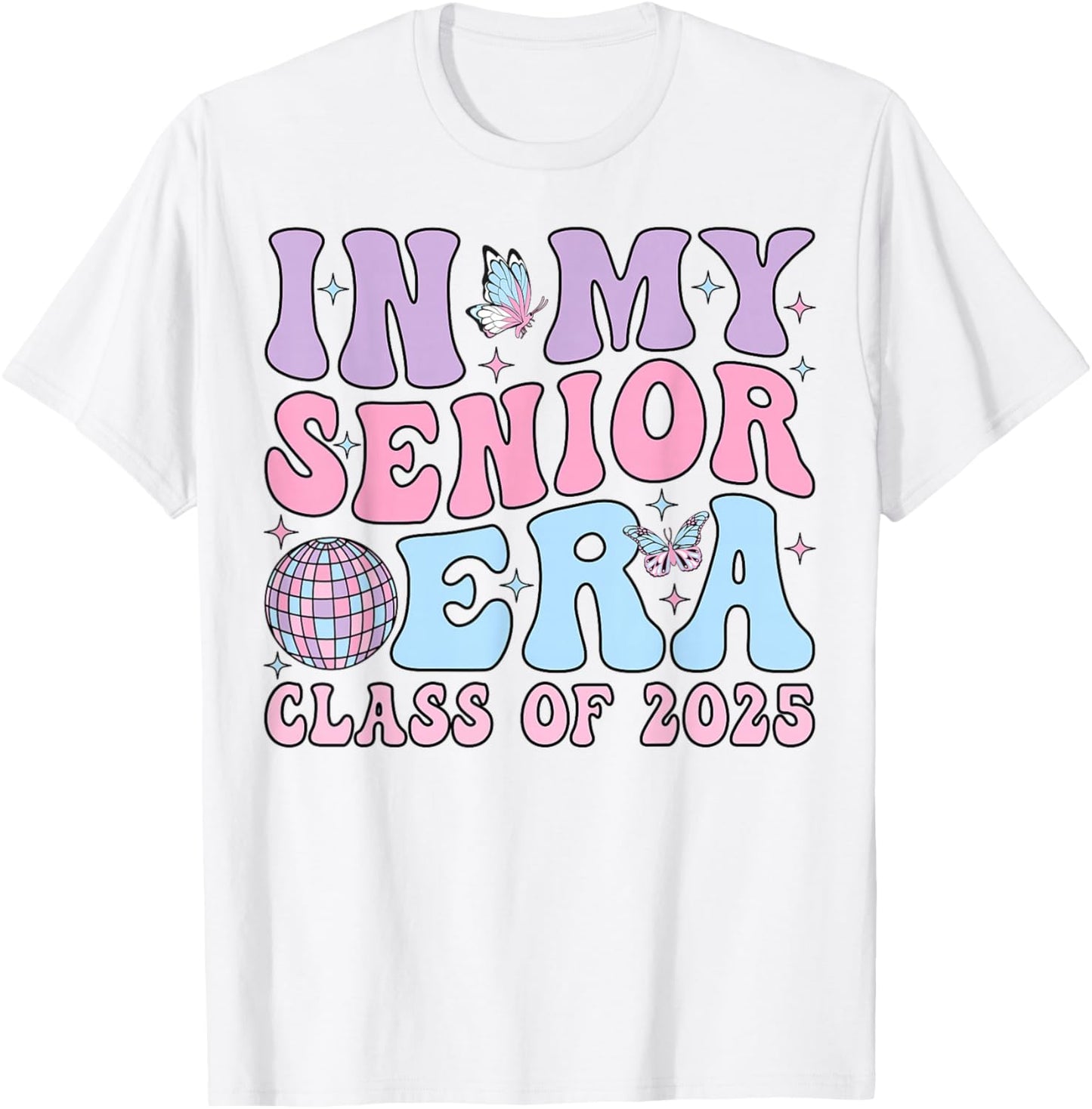 In My Senior Era Class of 2025 Senior 2025 Graduation T-Shirt - T-Shirt | White
