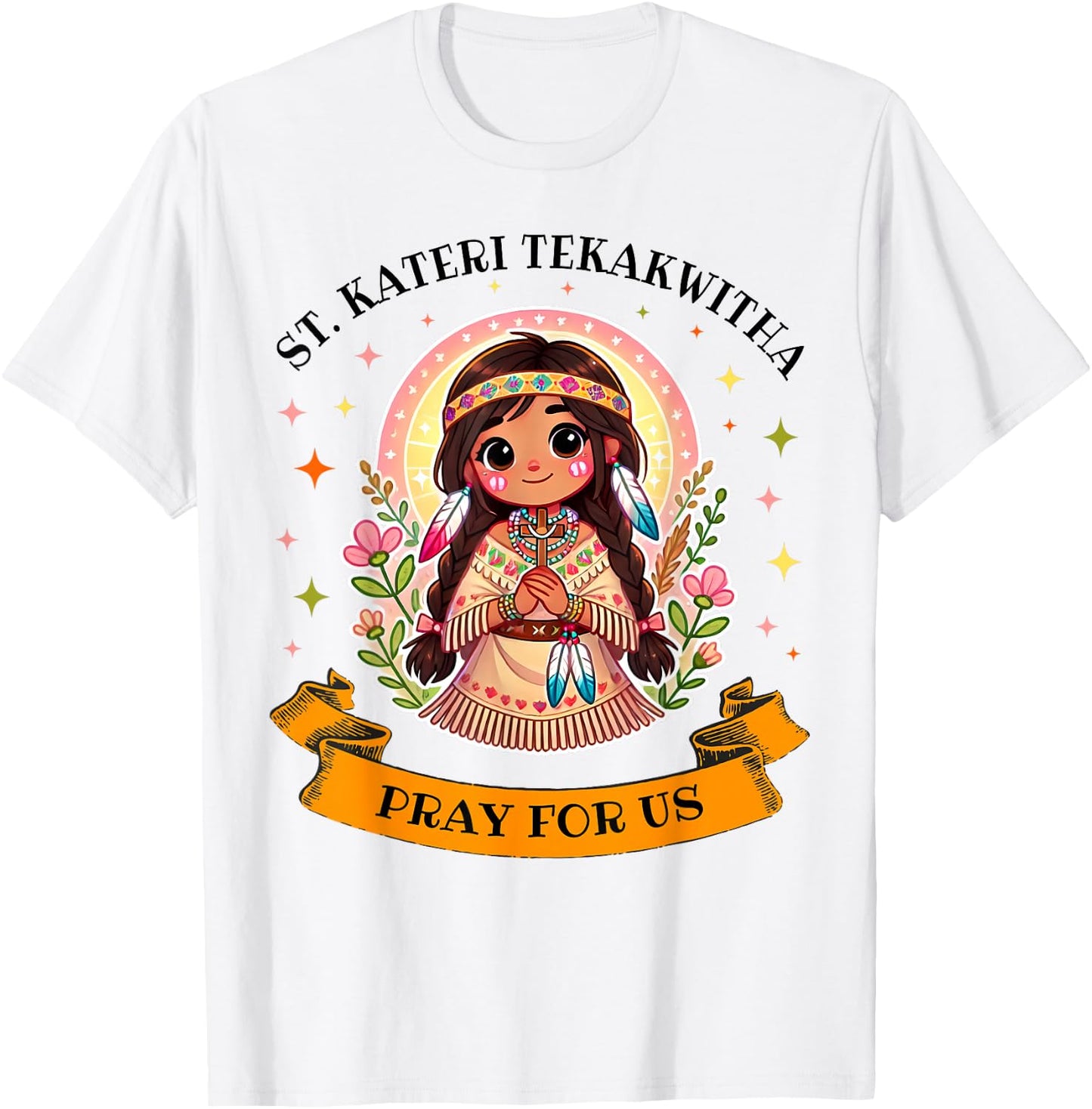 St. Kateri Tekakwitha Catholic Saint Pray for Us for Kids T-Shirt - T-Shirt | White