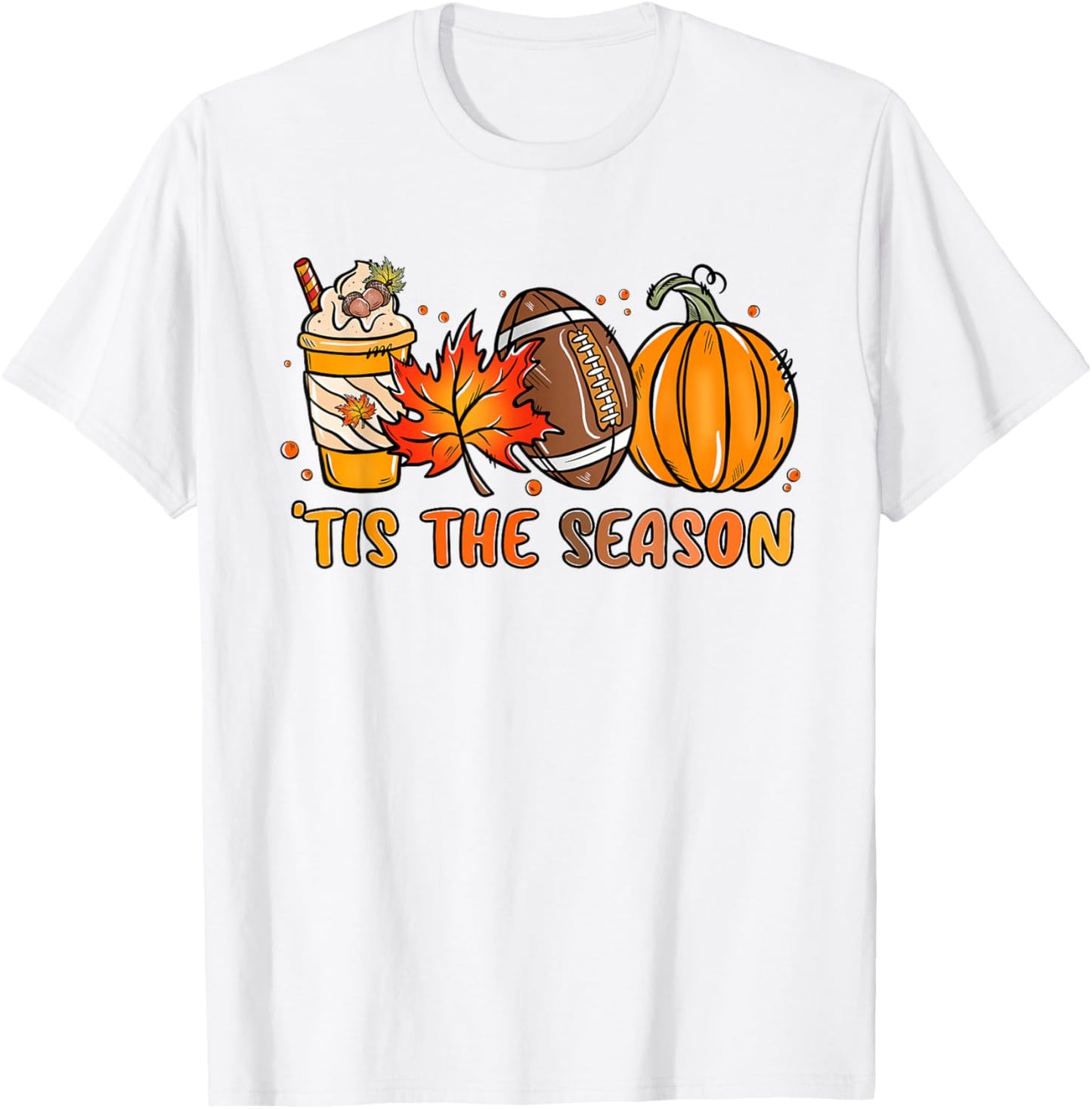 Tis The Season Football Fall Thanksgiving Football Men Women T-Shirt - T-Shirt | White