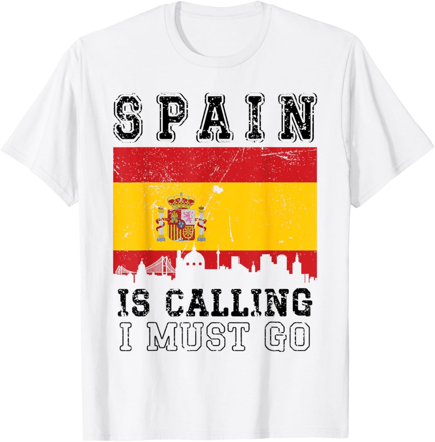 Spain Is Calling And I Must Go Anniversary I Love Spain Trip T-Shirt - T-Shirt | White