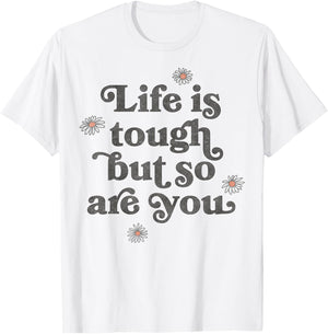 Life Is Tough But So Are You Daisies Scatter T-Shirt - T-Shirt | White