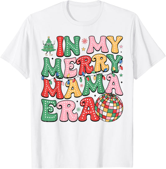 In My Merry Mama Era Lights Xmas Holiday Family Christmas T-Shirt - T-Shirt | White