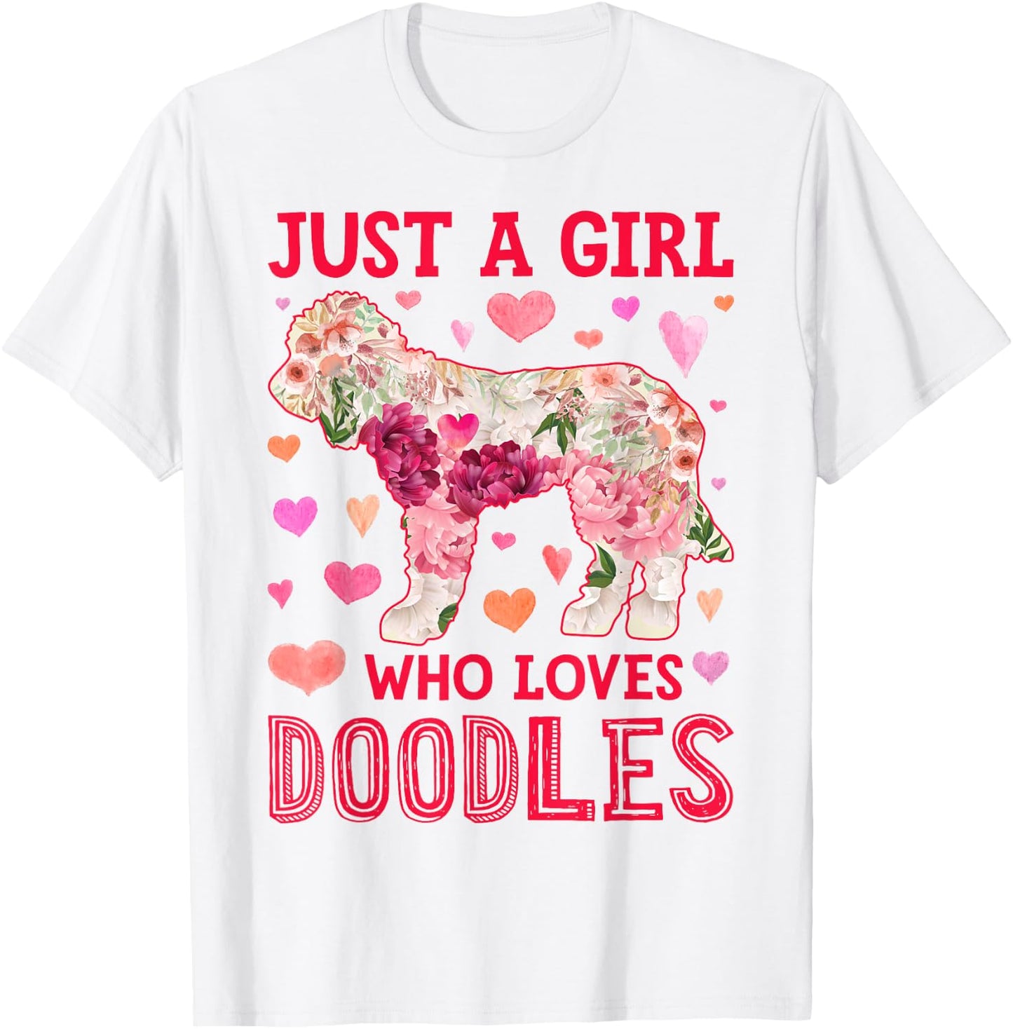 Goldendoodle Just A Girl Who Loves Doodles Dog Flower Floral T-Shirt - T-Shirt | White