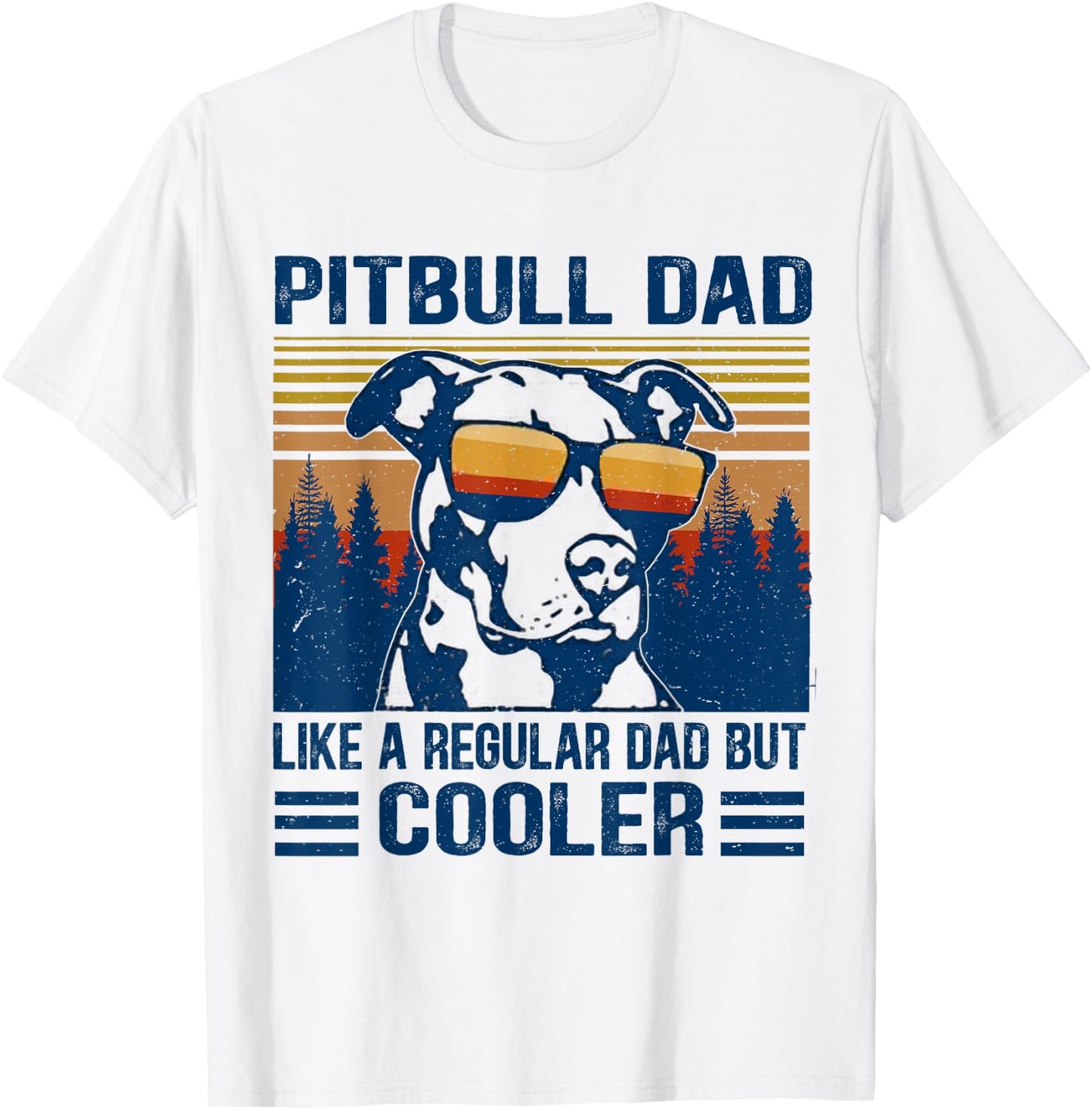 Vintage Pitbull Dad Like A Regular Dad But Cooler Funny Gift T-Shirt - T-Shirt | White