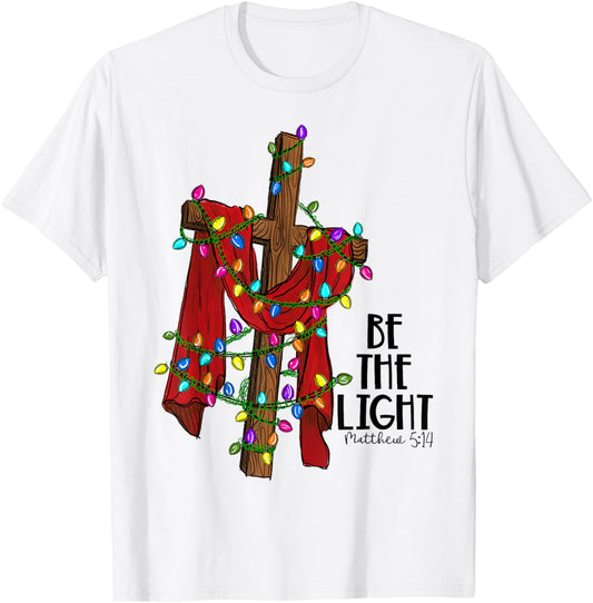 Christmas Cross with Xmas Lights Be the Light Bible Quote T-Shirt - T-Shirt | White