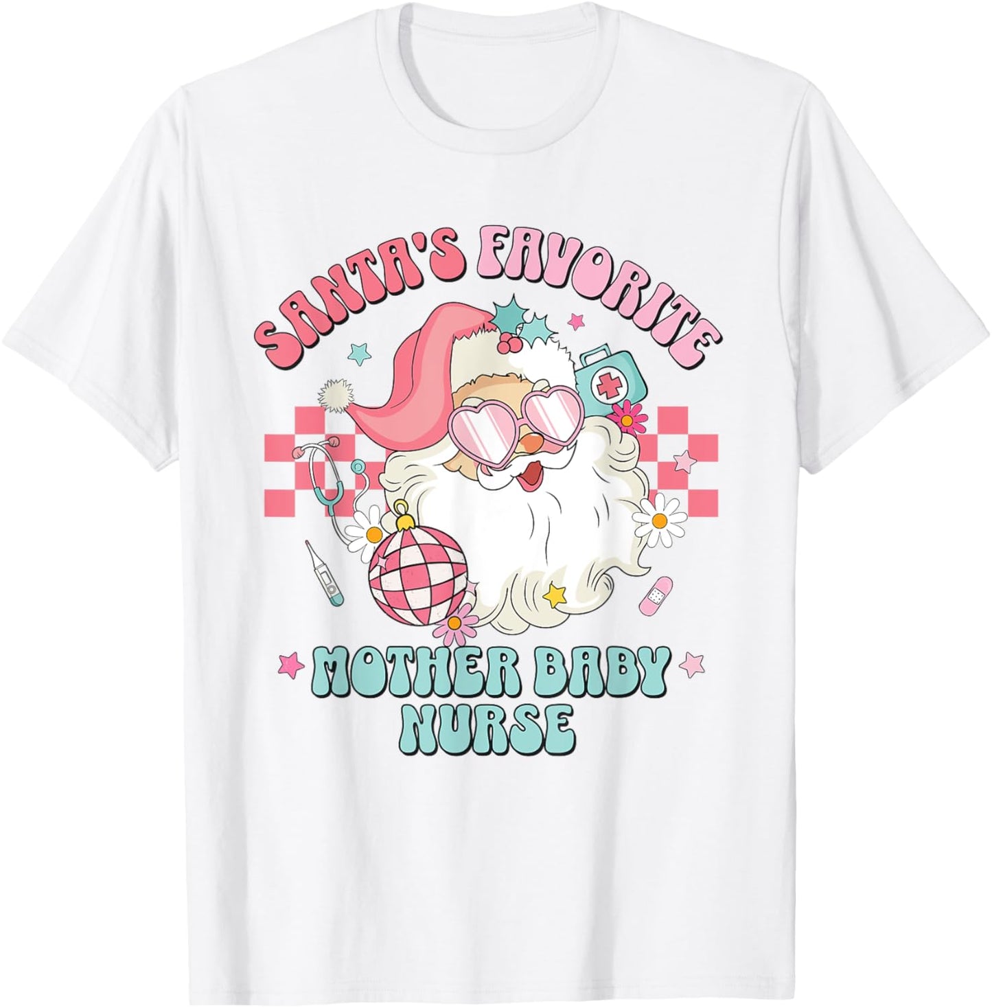 Retro Pink Christmas Santa's Favorite Mother Baby Nurse L&D T-Shirt - T-Shirt | White