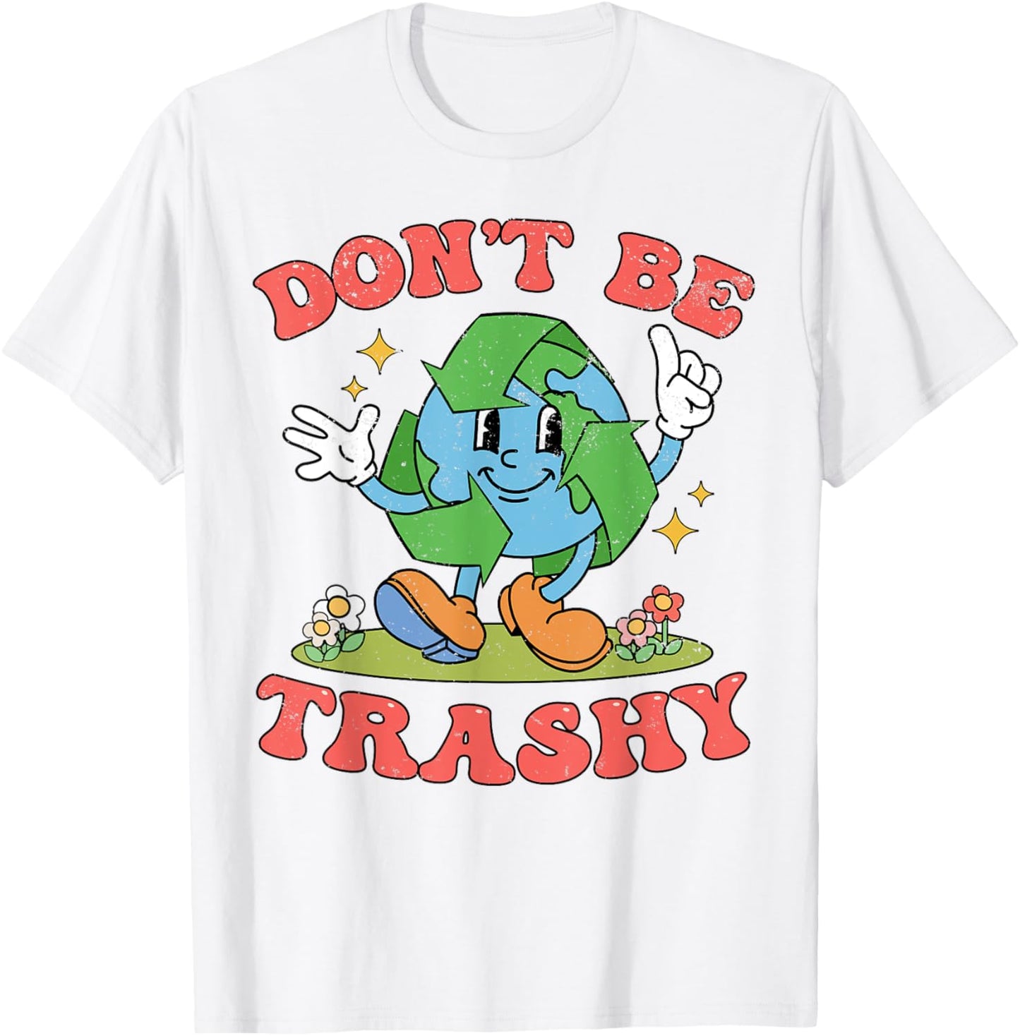 Retro Earth Day Don't Be Trashy Aesthetic Clothing Ideas T-Shirt - T-Shirt | White