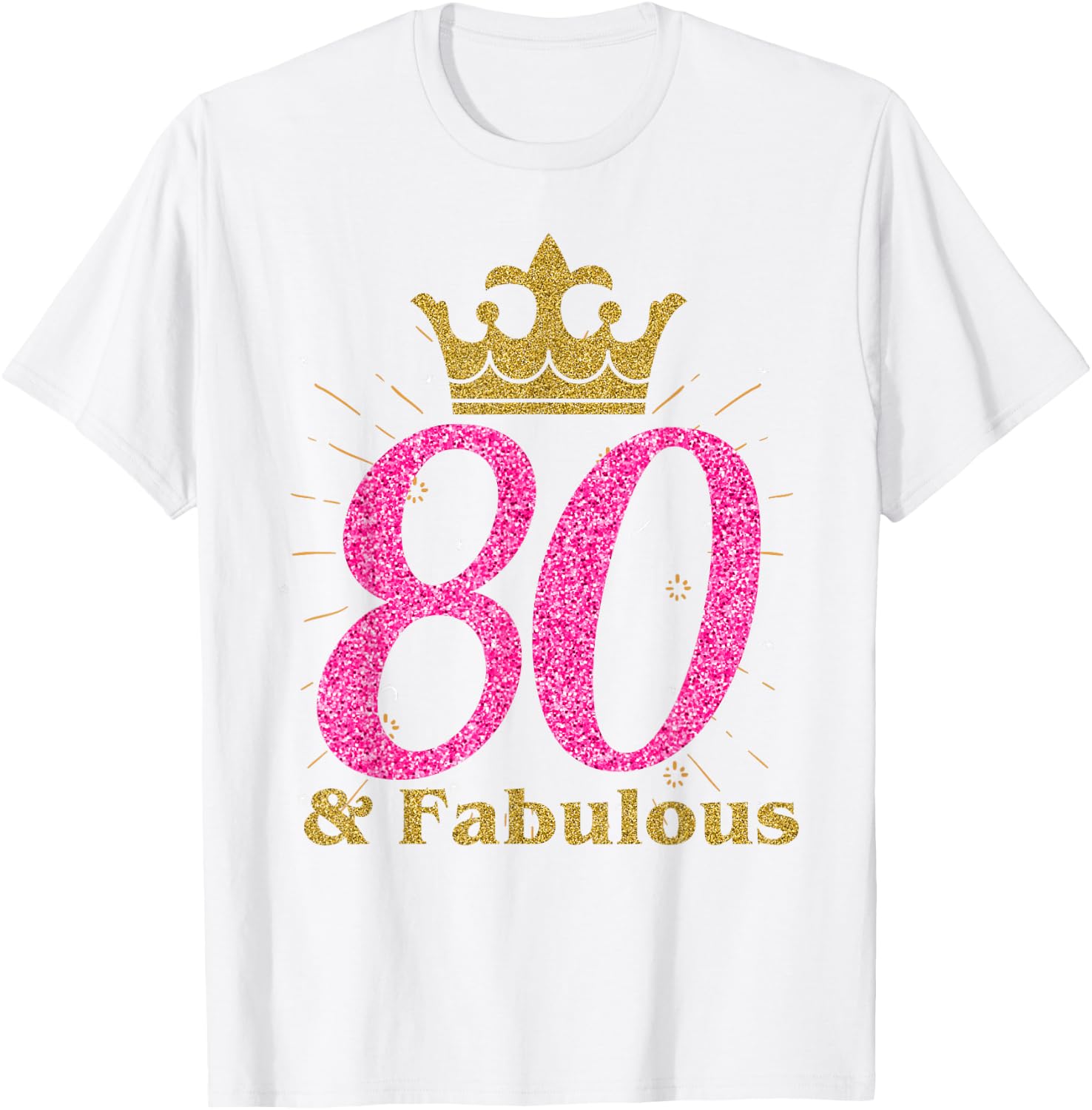 80th & Fabulous Shirt | Queen Ladies' B-Day Women Gift T-Shirt - T-Shirt | White