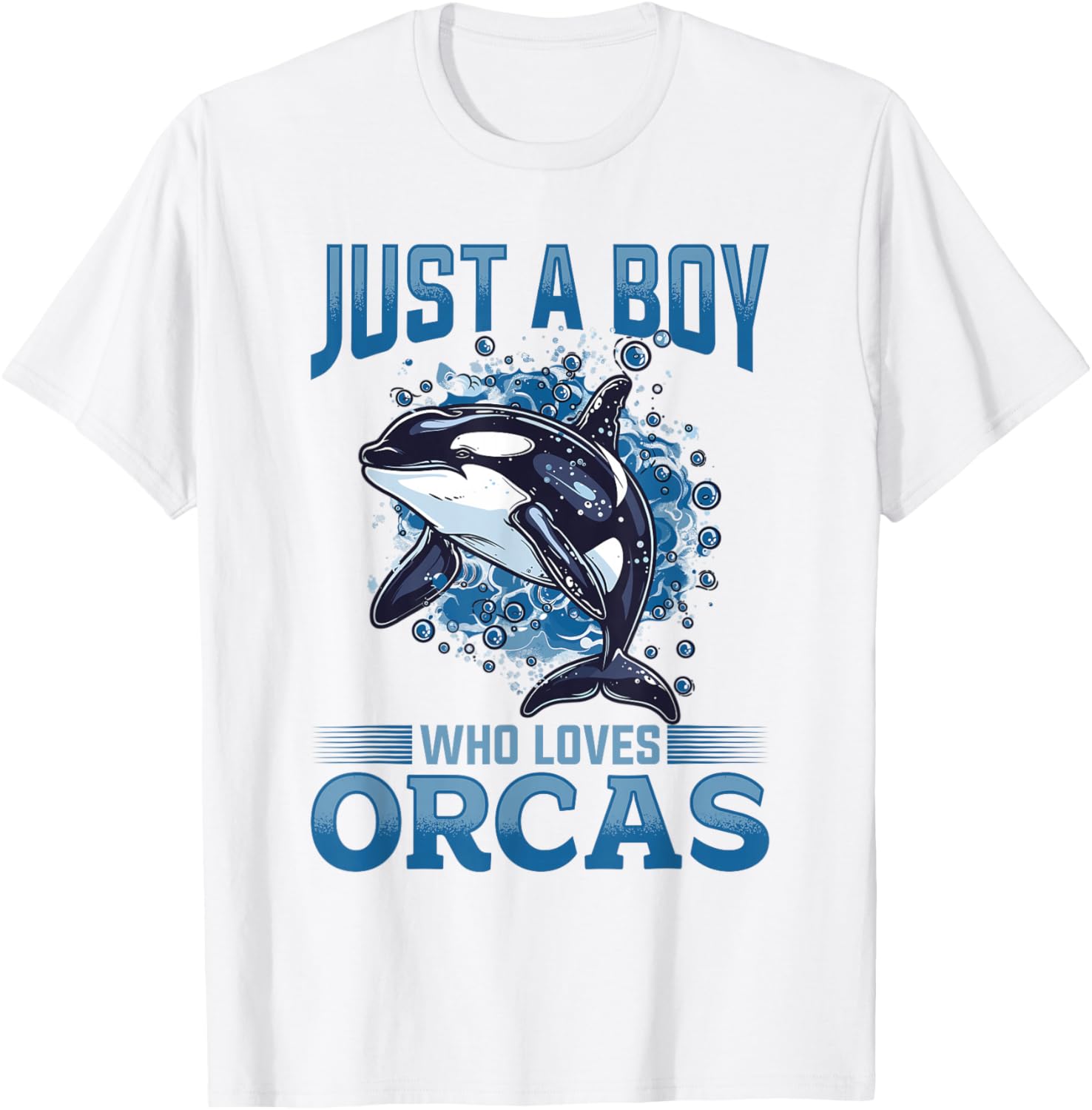 Funny Orca Animal Just a Boy who loves Orcas T-Shirt - T-Shirt | White