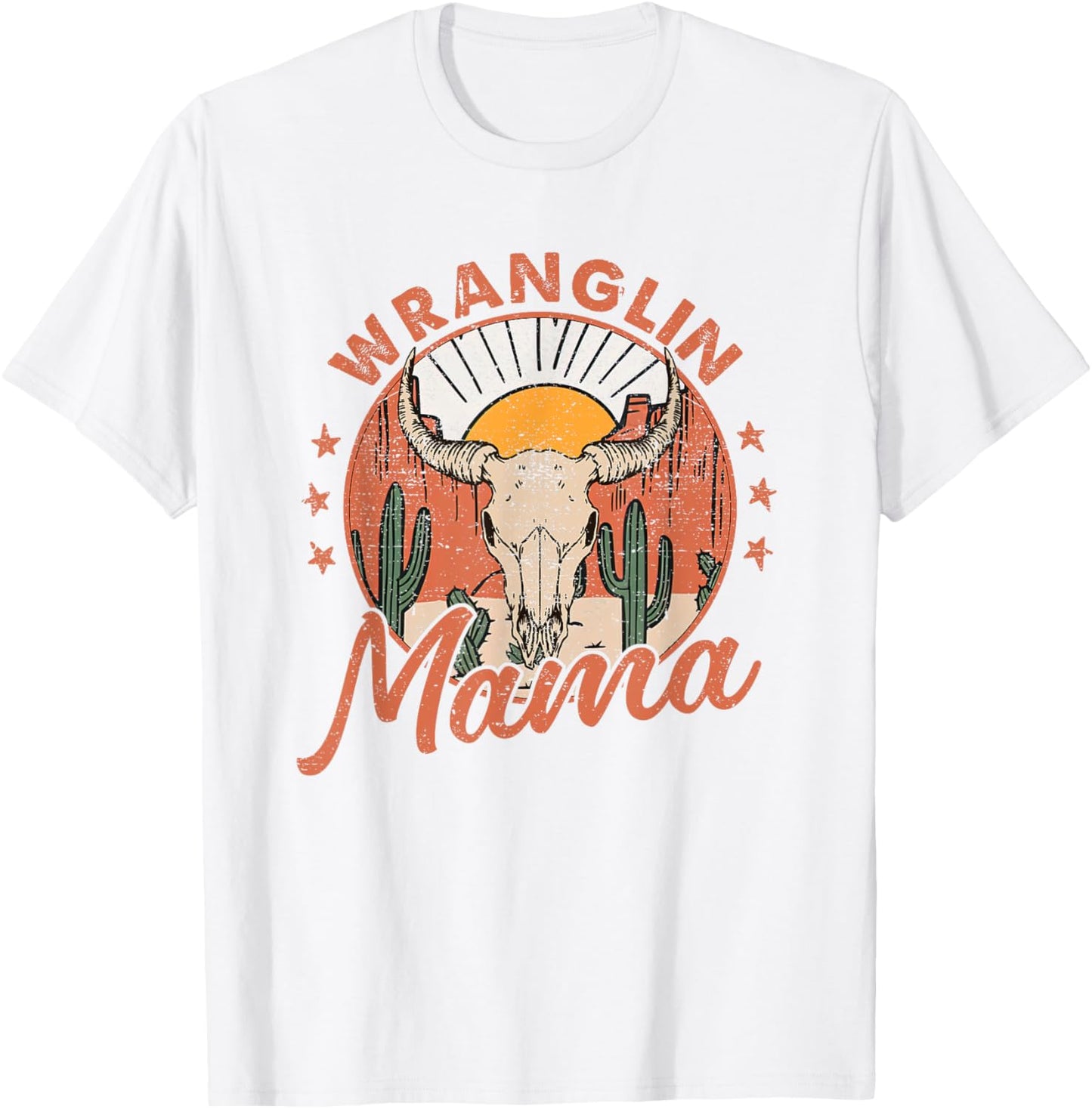 Western Life Rodeo Country Music Bull Skull Wranglin Mama T-Shirt - T-Shirt | White