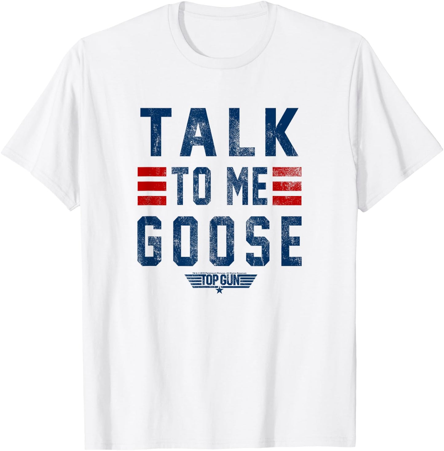Top Gun Talk To Me Goose Distressed Text,Short Sleeve T-Shirt - T-Shirt | White
