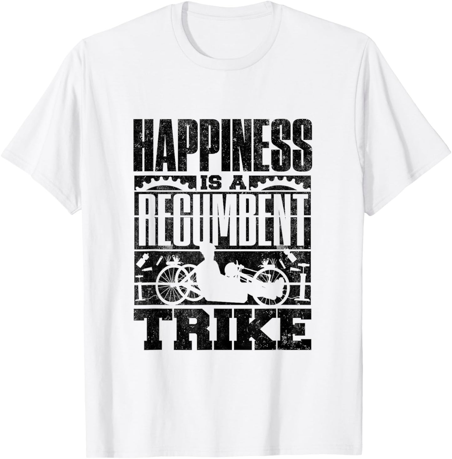 Recumbent Trike Bike Triker Happiness Is A Recumbent Trike T-Shirt - T-Shirt | White