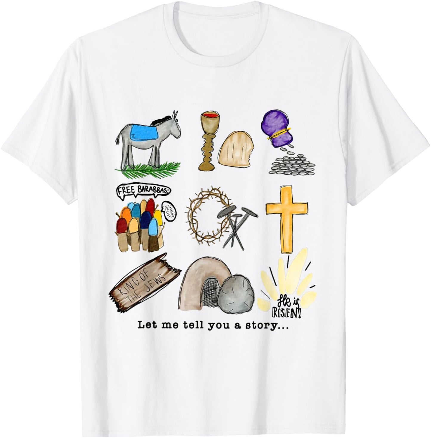 Let Me Tell You A Story Jesus Religious Christian Easter T-Shirt - T-Shirt | White