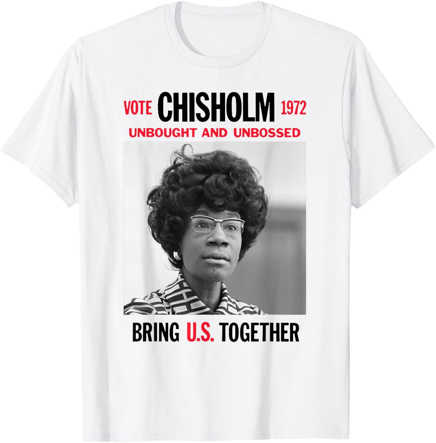 USA Black History Poster UNBOUGHT UNBOSSED Shirley Chisholm T-Shirt - T-Shirt | White
