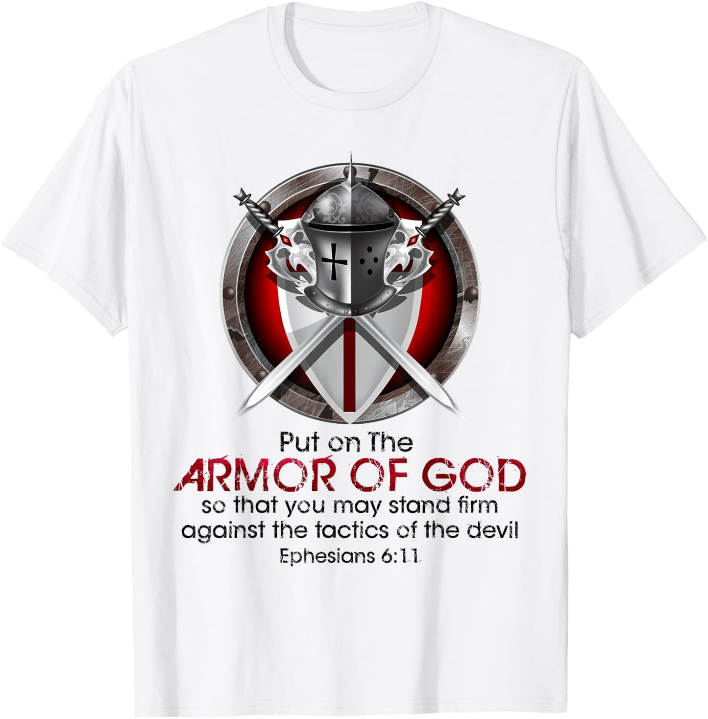 Full Armor of God Bible Quotes Ephesians Inspirational T-Shirt - T-Shirt | White