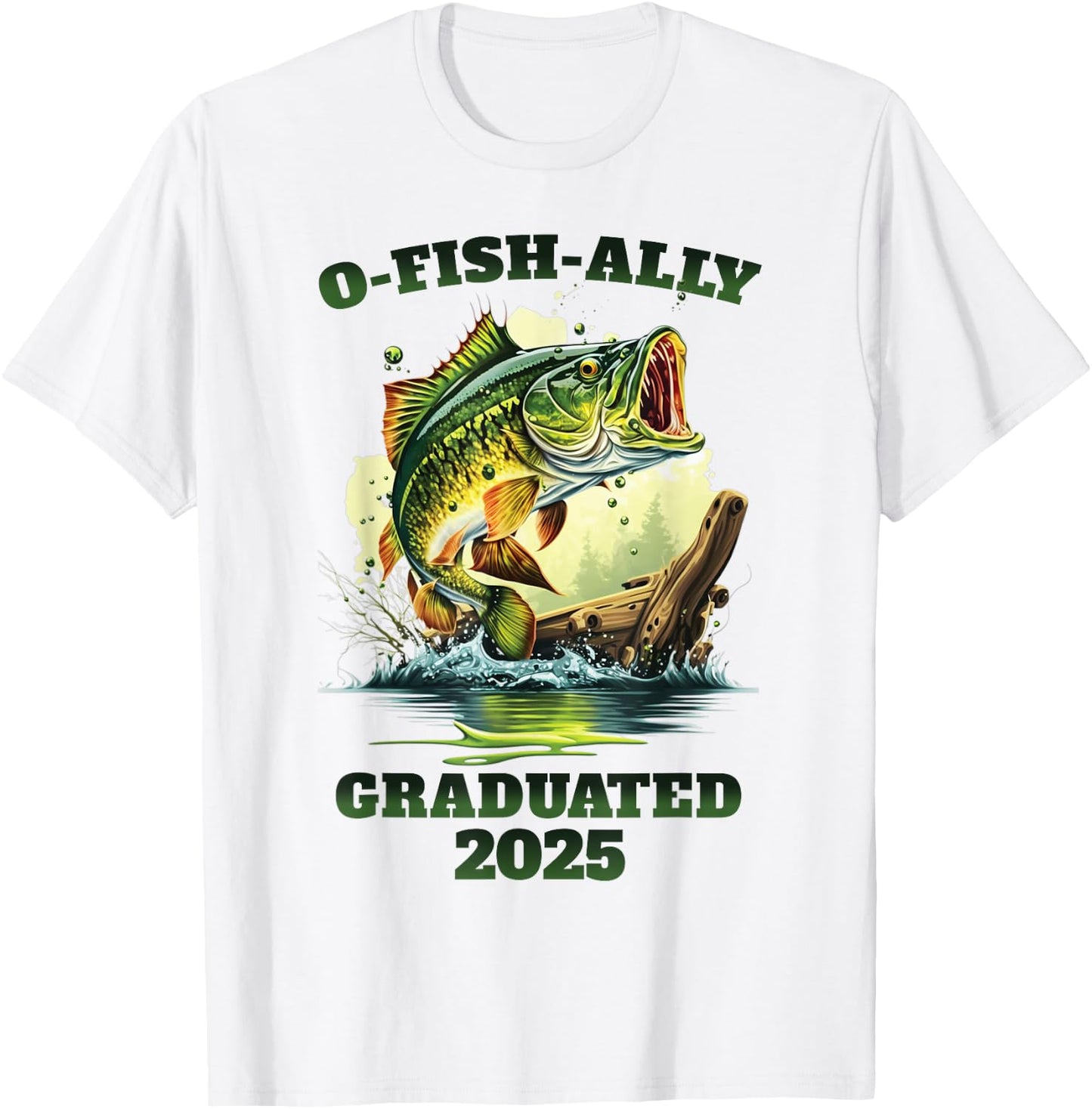 O-Fish-Ally 2025 Graduated Funny Class of 2025 seniors grad T-Shirt - T-Shirt | White
