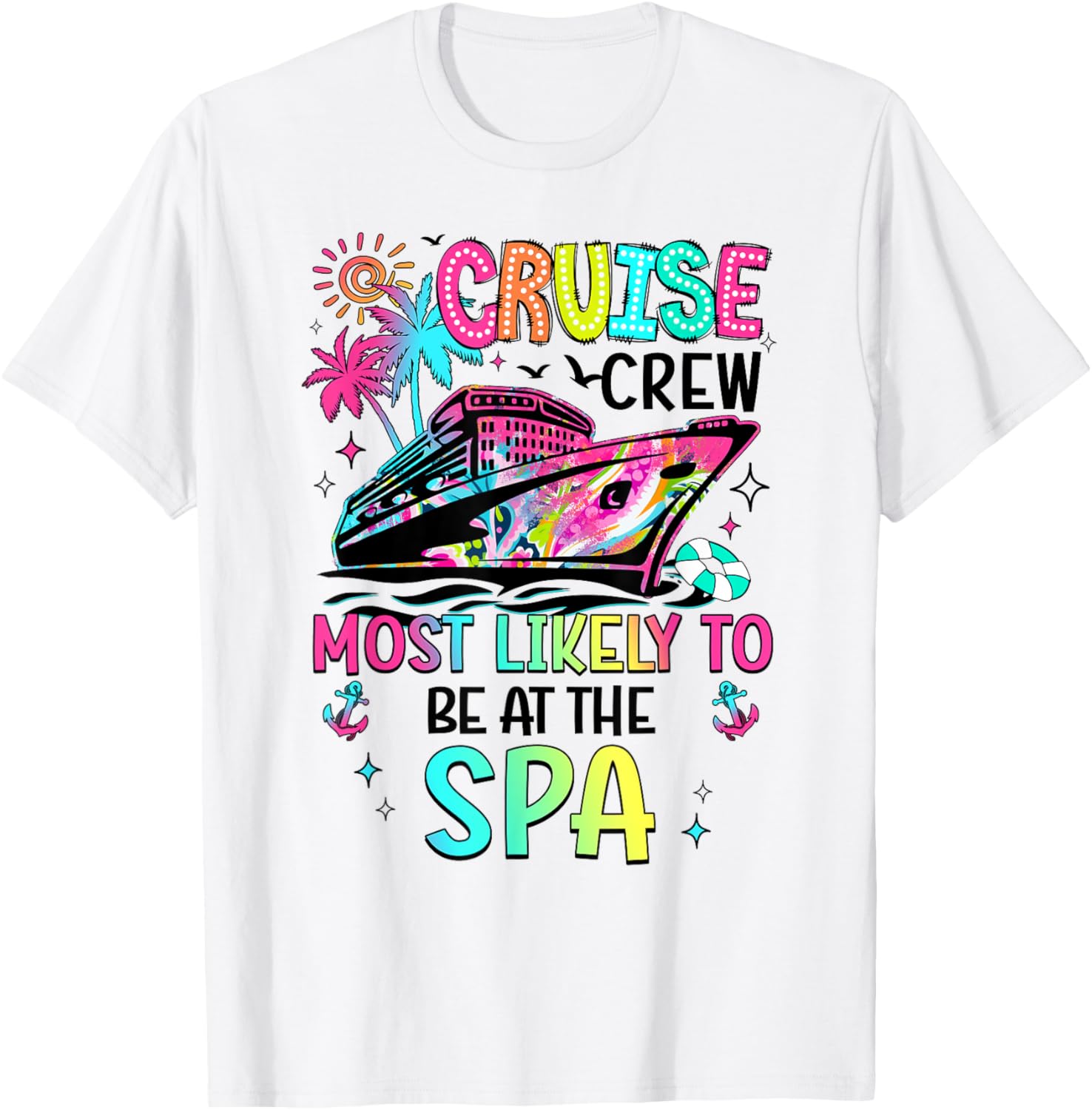 Cruise Crew Most Likely To Be At The Spa Matching T-Shirt - T-Shirt | White