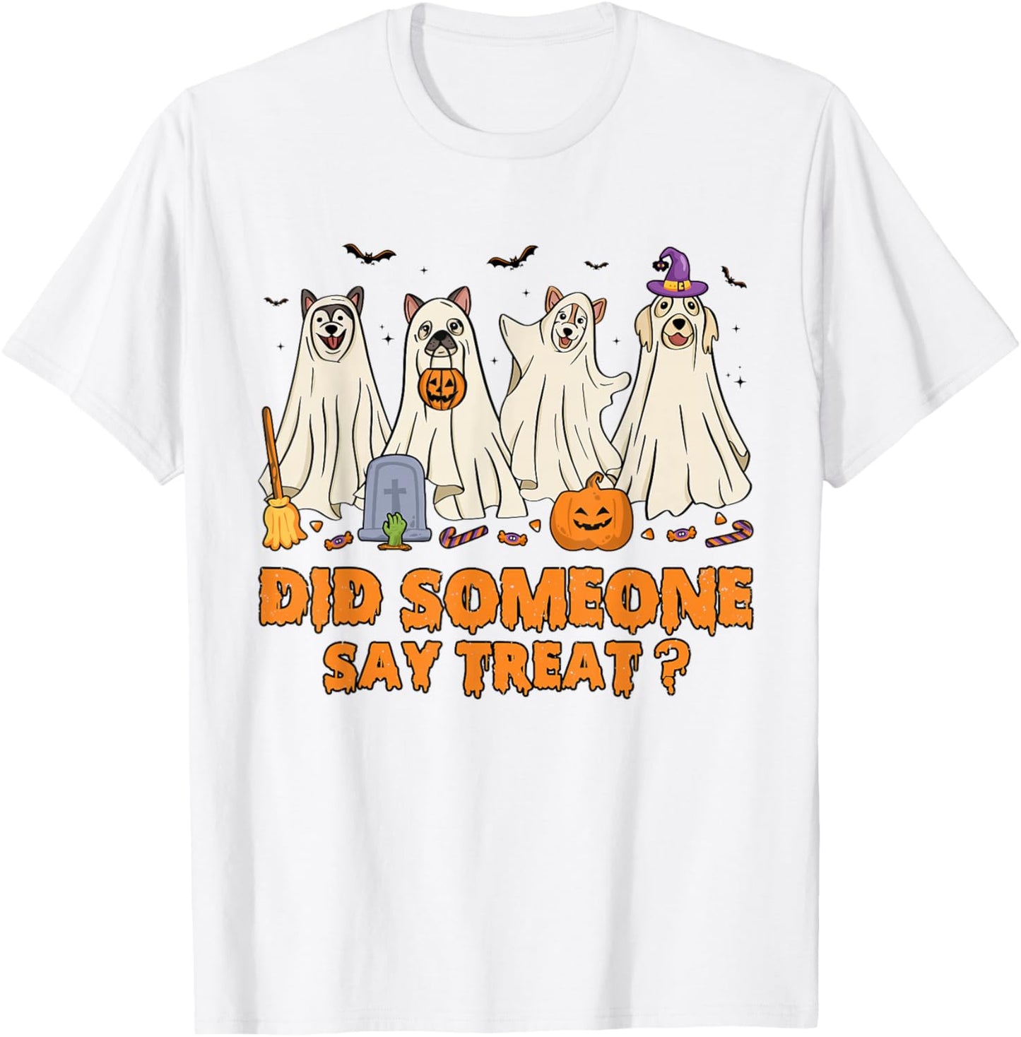 Halloween Ghost Dogs Did Someone Say Treat Ghost Dog Boo T-Shirt - T-Shirt | White