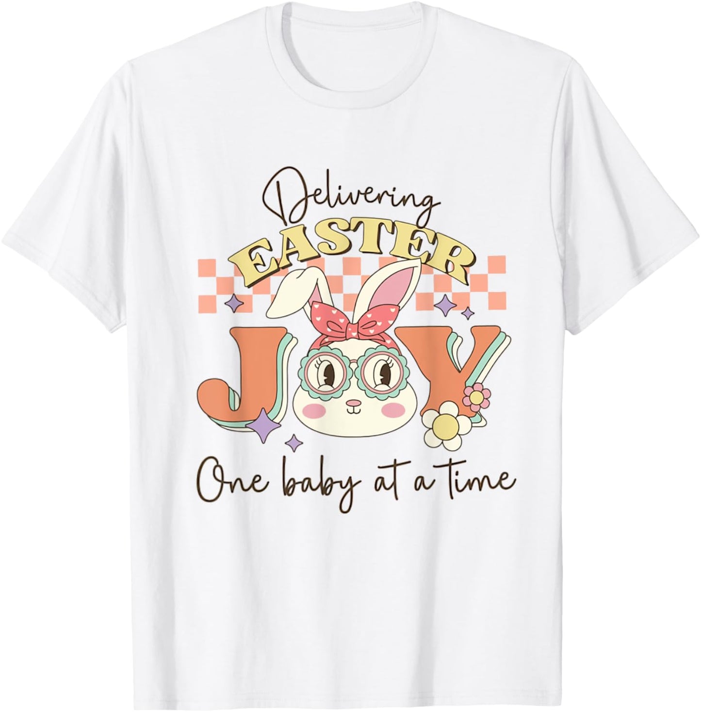 Retro Delivering Easter One Baby At A Time Labor Delivery T-Shirt - T-Shirt | White