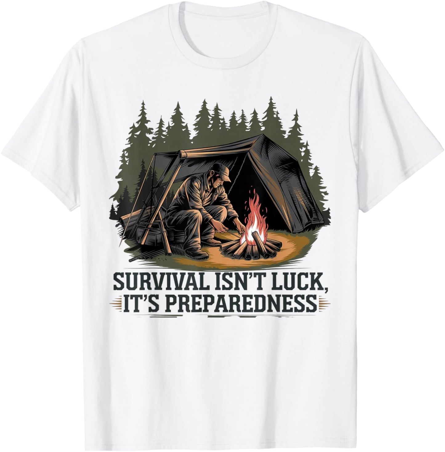 Survival Is Not Luck It's Preparation , Black, S T-Shirt - T-Shirt | White