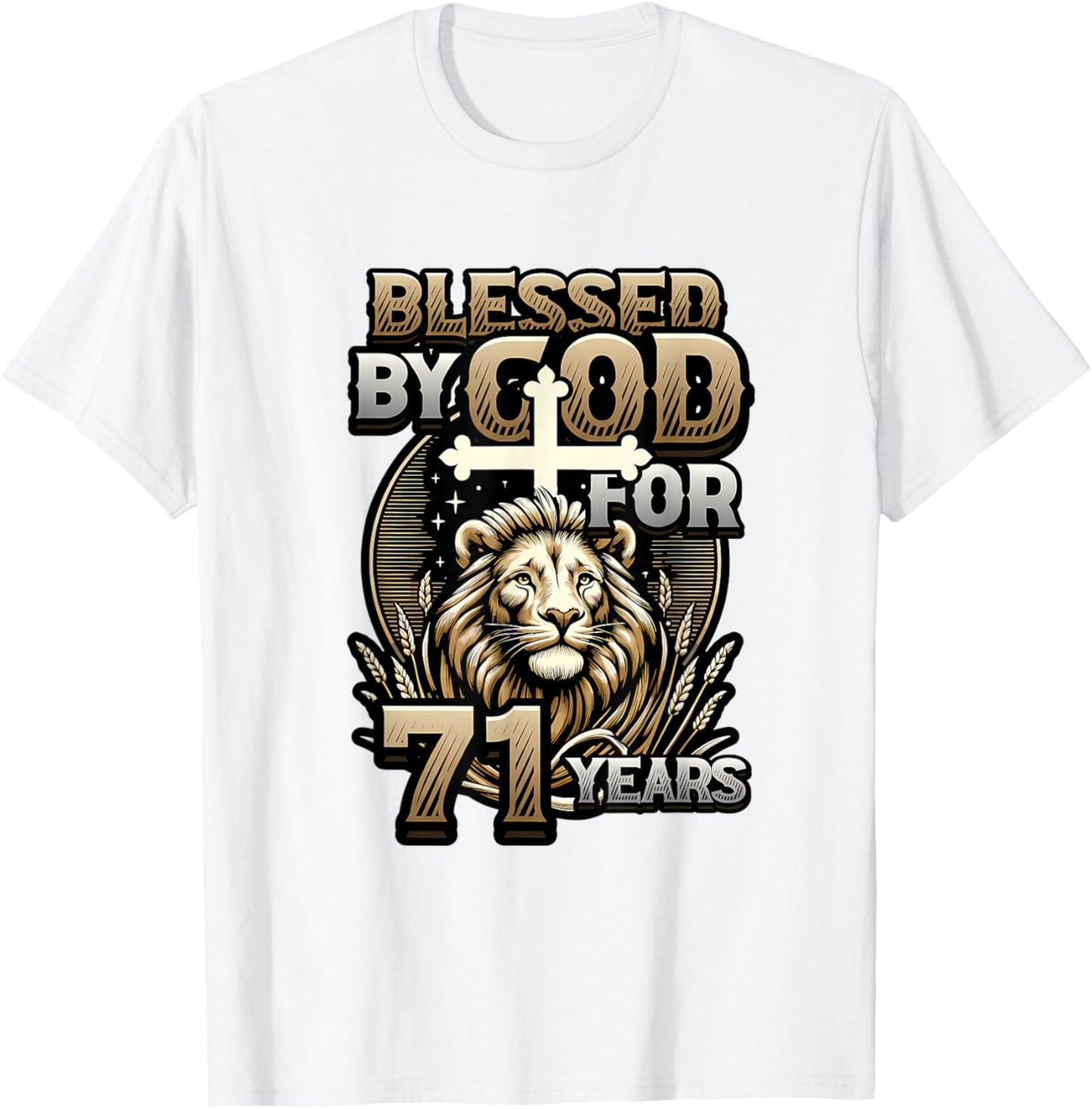 71st Birthday Christian Blessed By God for 71 Years T-Shirt - T-Shirt | White