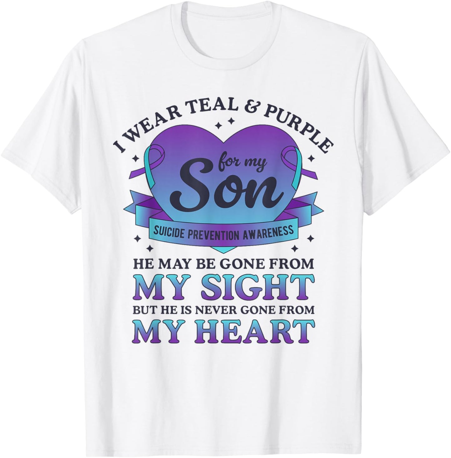 I Wear Teal & Purple For My Son Suicide Prevention Awareness T-Shirt - T-Shirt | White
