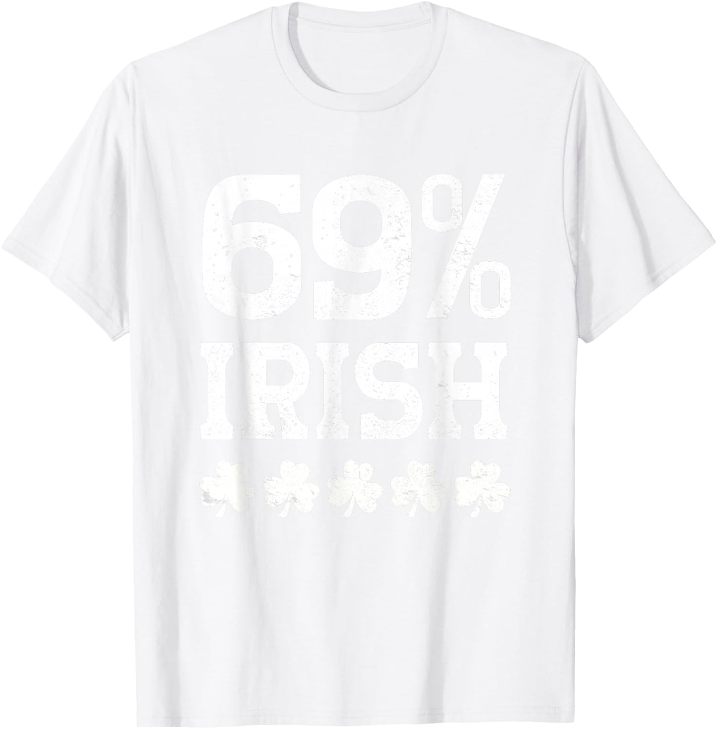 Funny Inappropriate St Patricks Day T-Shirt - T-Shirt | White