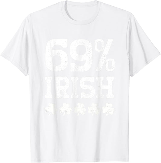 Funny Inappropriate St Patricks Day T-Shirt - T-Shirt | White
