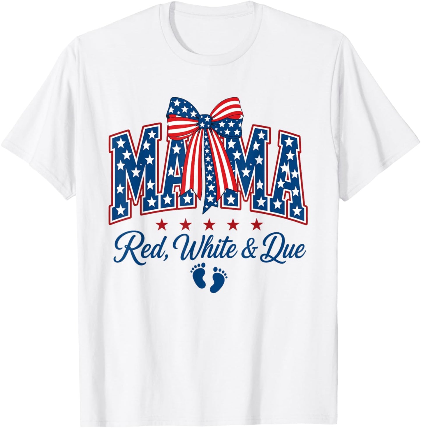 Mama Red White and Due 4th of July Pregnancy Announcement T-Shirt - T-Shirt | White