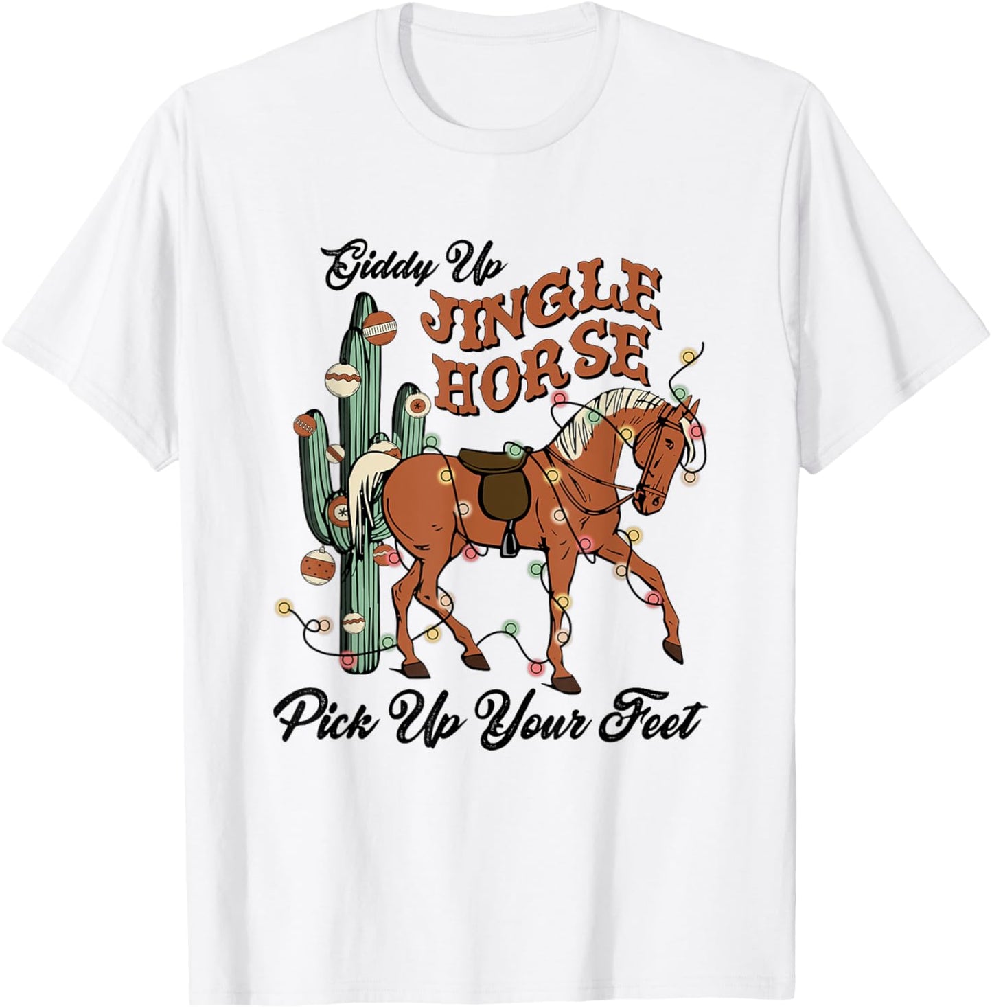 Giddy-Up Jingle Horse Pick Up Your Feet, Xmas Horse Lover T-Shirt - T-Shirt | White