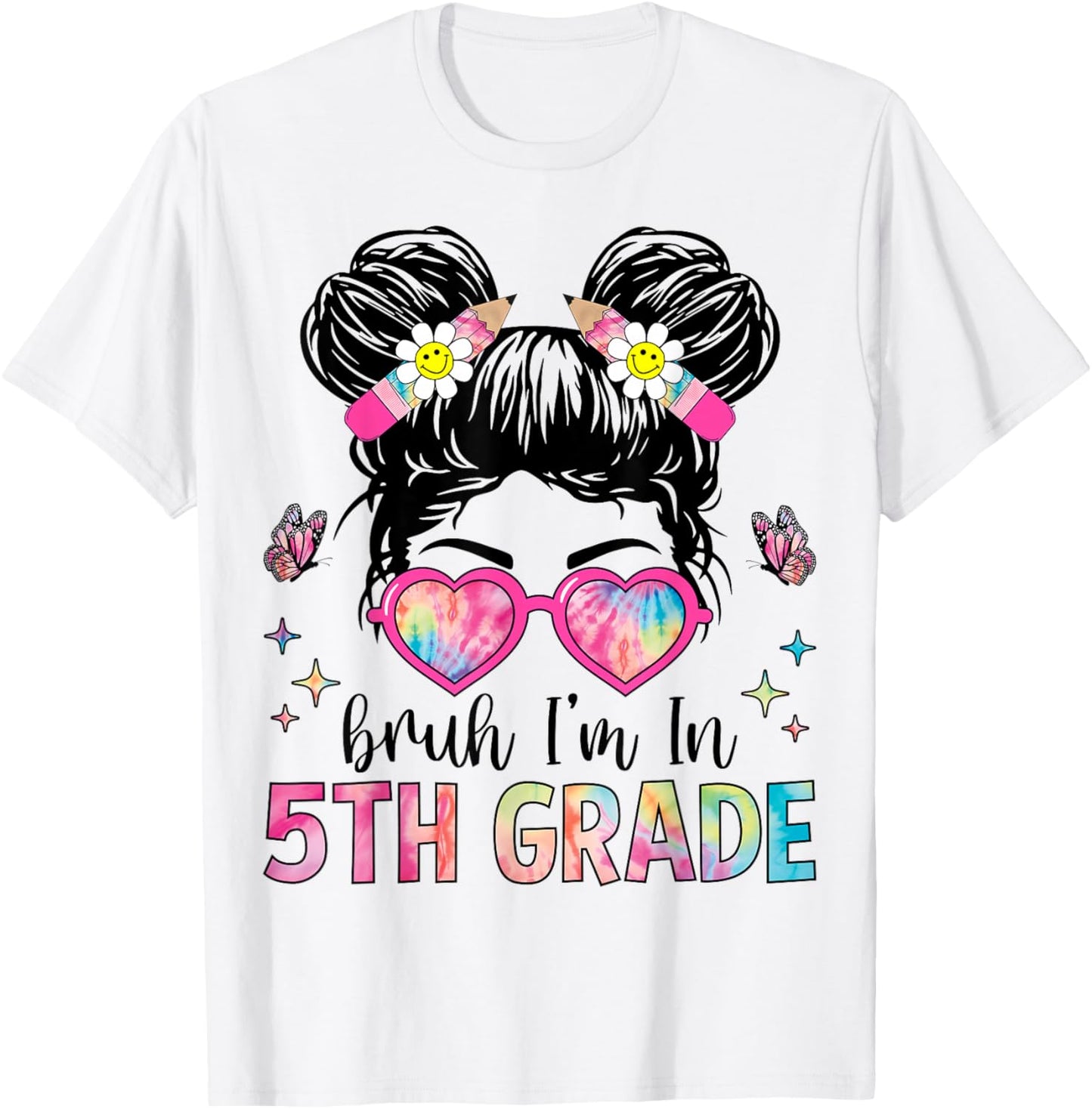 Bruh I'm In 5th Grade Messy Bun Back to School 5th Grade T-Shirt - T-Shirt | White