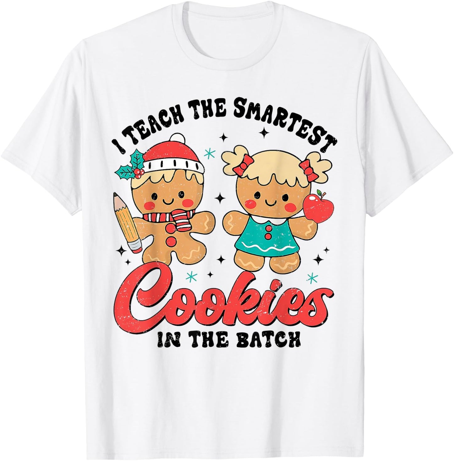 Teacher Of Smart Cookies Cute Gingerbread Teacher Christmas T-Shirt - T-Shirt | White