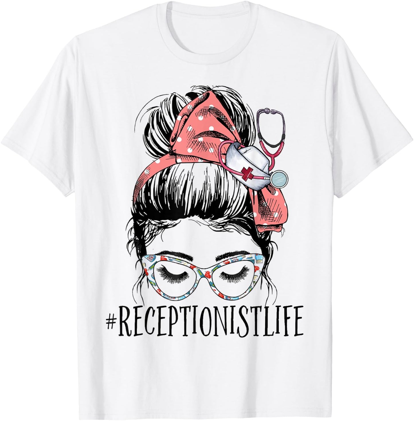 Messy Bun Receptionist Life Healthcare Worker Women Nurse T-Shirt - T-Shirt | White