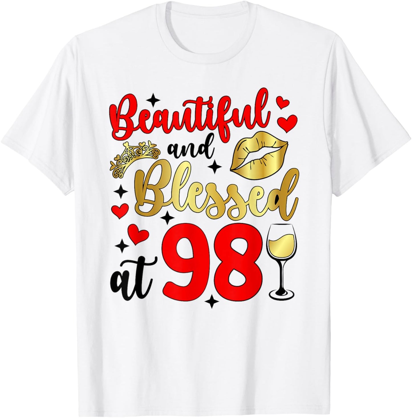 Blessed at 98 Year Old 98th Birthday It's My 98th Bday T-Shirt - T-Shirt | White