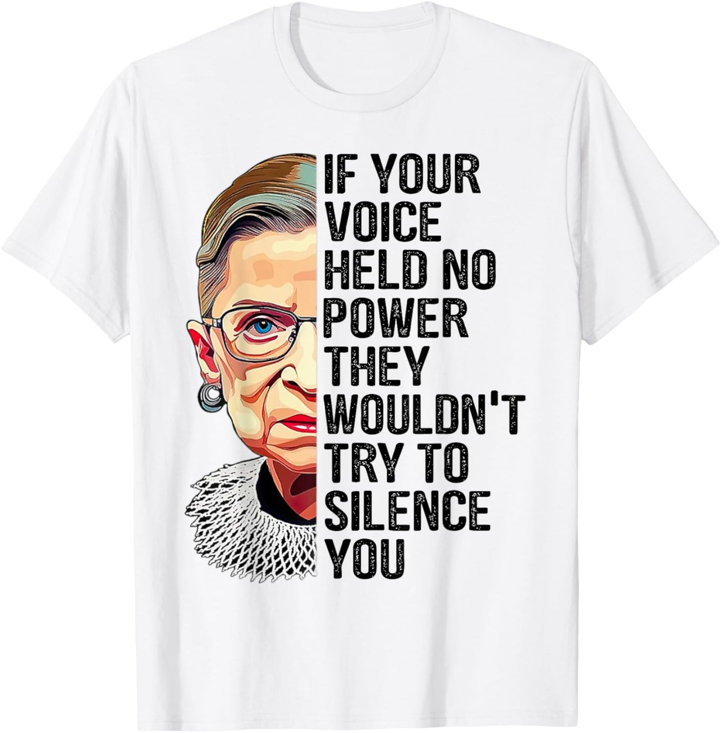 If Your Voice Held No Power They Wouldn't Try To Silence You T-Shirt - T-Shirt | White