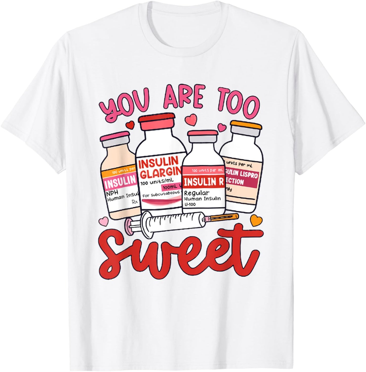 Valentine Pharmacist Diabetic Nurse Insulin Diabetes ICU T-Shirt - T-Shirt | White