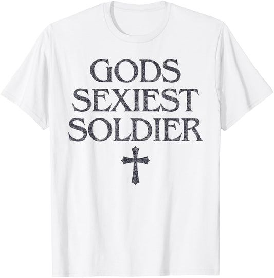 Gods Sexiest Soldier Cross Christian Faith T-Shirt - T-Shirt | White