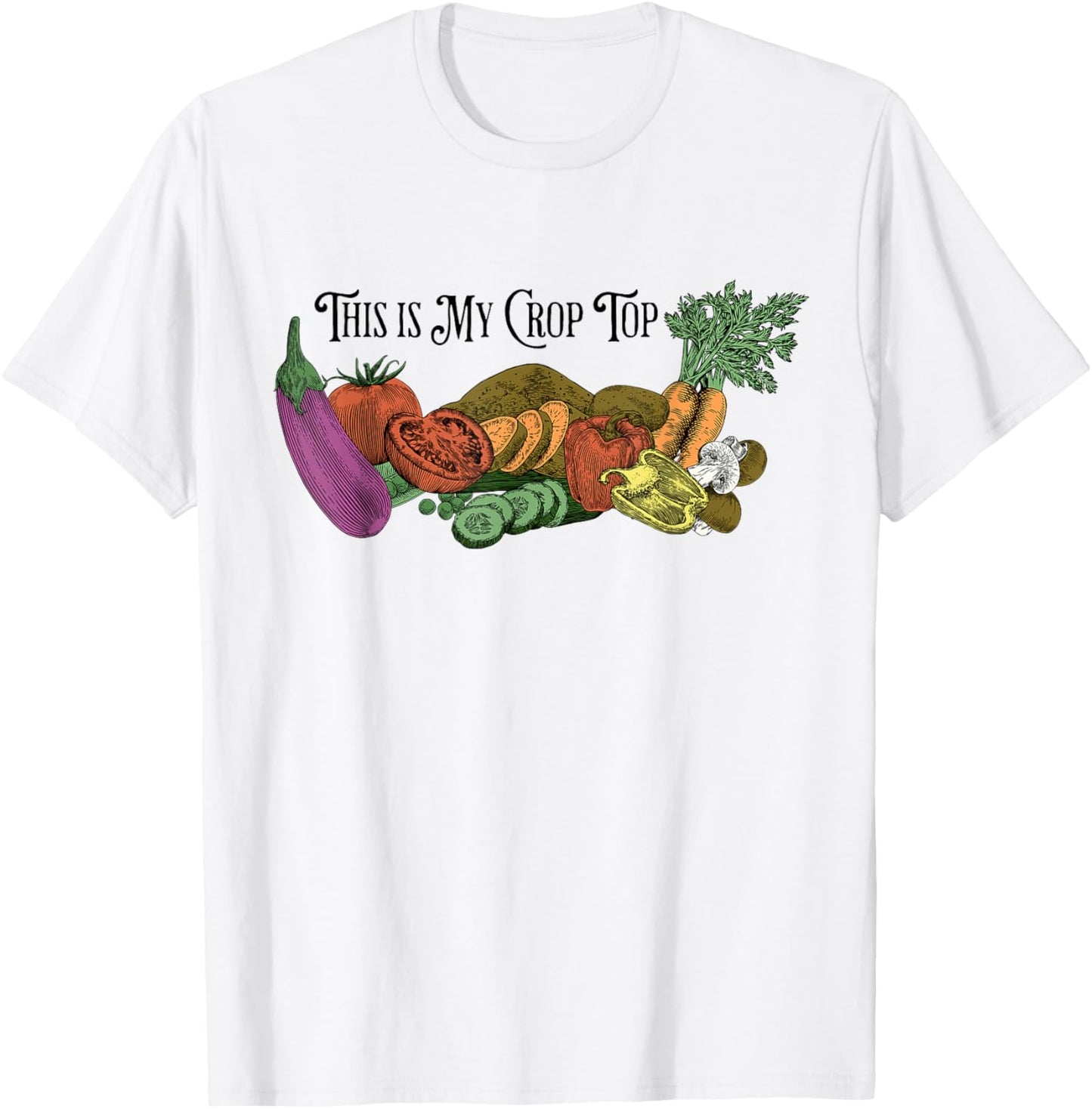 Farmers Market Vibes My Crop Top Farm Vegetable Garden Gift T-Shirt - T-Shirt | White