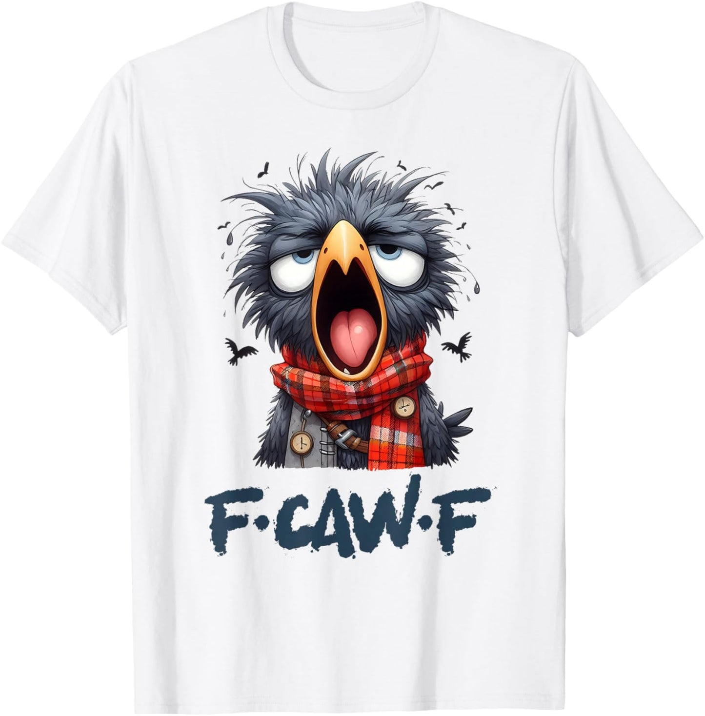 F-Caw-F Black Crow Black Bird Funny Crow F-Caw-F T-Shirt - T-Shirt | White