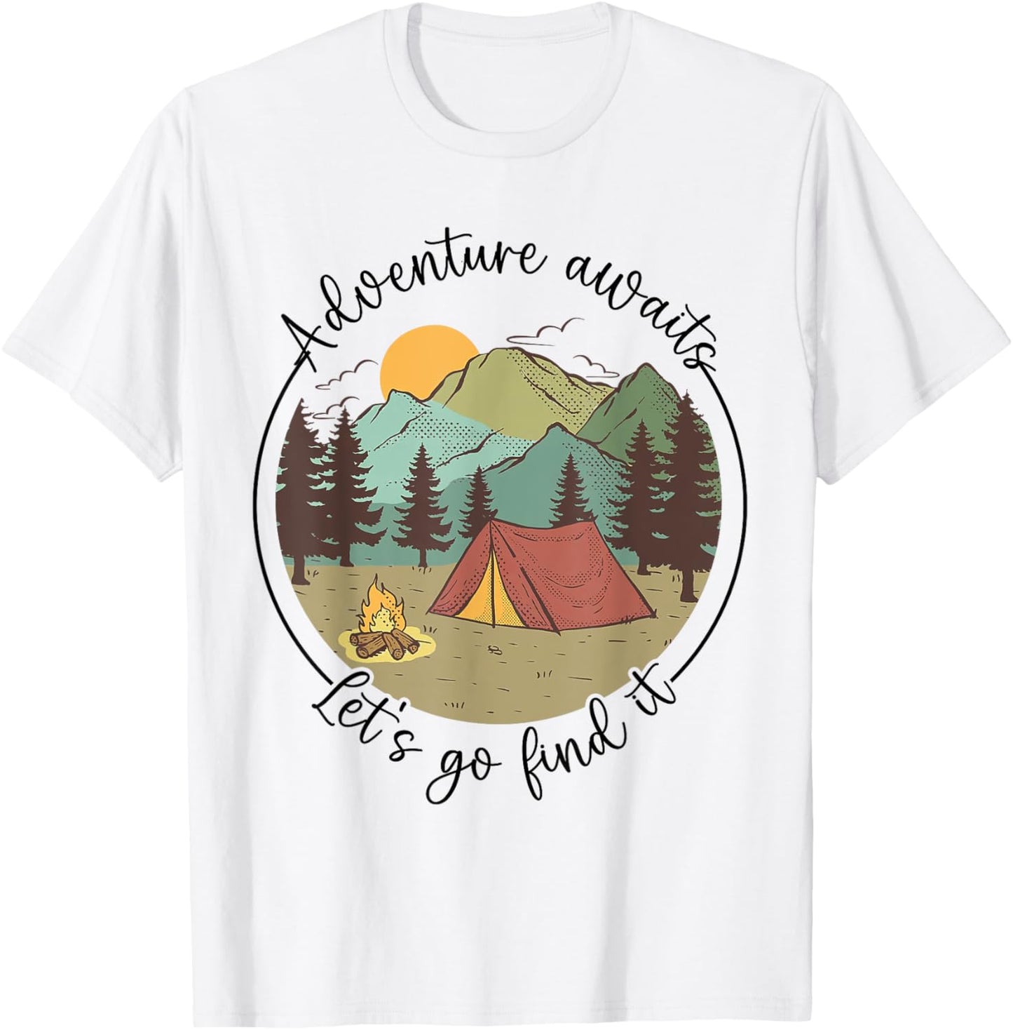 Happy Camper Adventure Awaits Let's Go Find It, Fun Vacation T-Shirt - T-Shirt | White