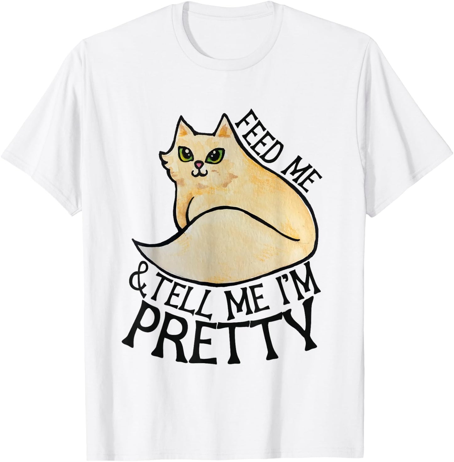 Feed me and explain to me that I T-Shirt - T-Shirt | White