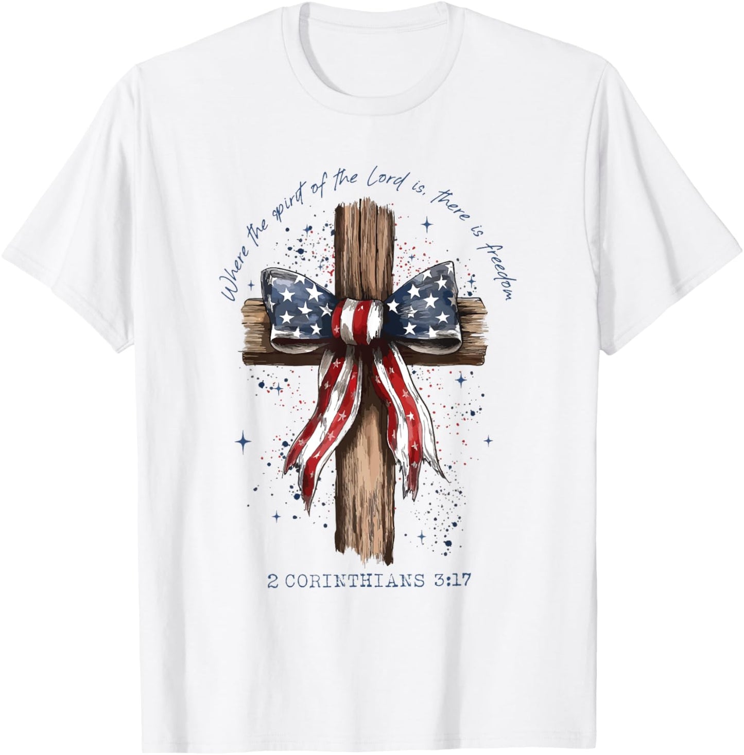 Where the Spirit of the Lord is There is Freedom Christian T-Shirt - T-Shirt | White