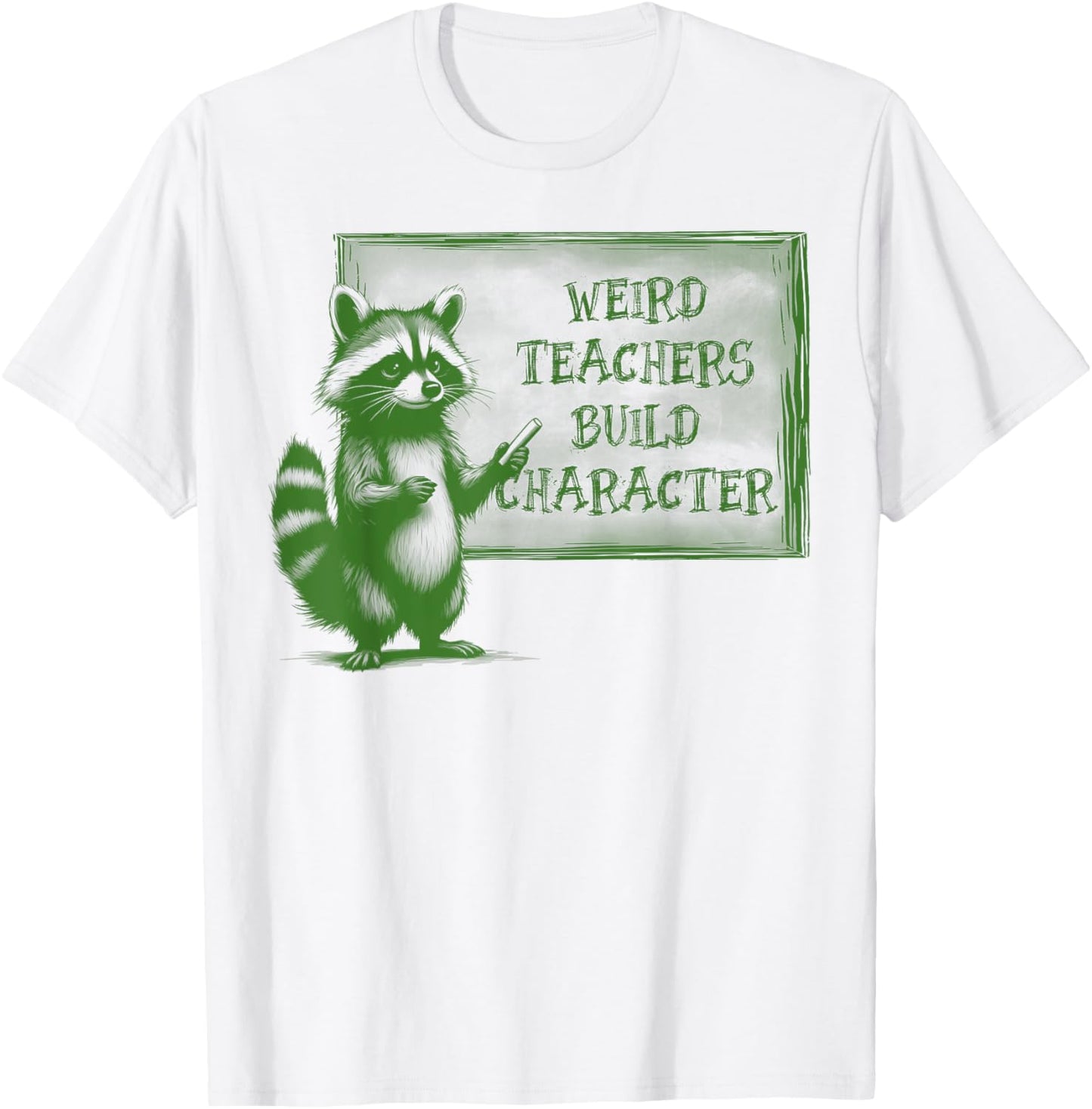 Weird Teachers Build Character Funny Raccoon Teacher Retro T-Shirt - T-Shirt | White